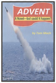 Cover of: ADVENT: --a novel, but could it happen?