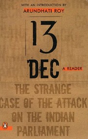 Cover of: 13 December, a Reader: The Strange Case of the Attack on the Indian Parliament