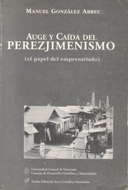 Cover of: Auge y Caída del Perezjimenismo by 
