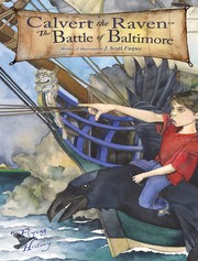 Cover of: Calvert the Raven in The Battle of Baltimore: Flying Through History