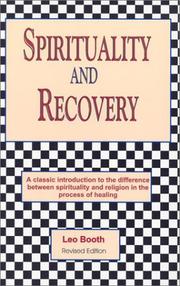 Cover of: Spirituality and Recovery by Leo Booth, Leo Booth