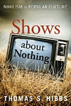 Cover of: Shows about nothing: nihilism in popular culture