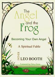 Cover of: The Angel and the Frog: Becoming Your Own Angel