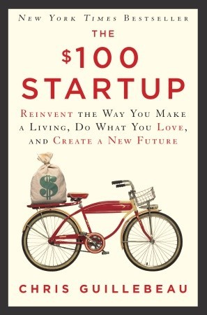 The $100 startup by Chris Guillebeau
