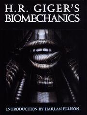 Cover of: H.R. Giger's Biomechanics by H. R. Giger