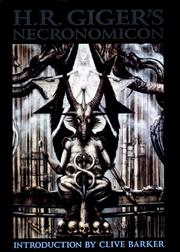 H. R. Giger's Necronomicon by H. R. Giger
