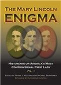 Cover of: The Mary Lincoln enigma: historians on America's most controversial First Lady