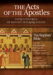 Cover of: The Acts of the Apostles: Four Centuries of Baptist Interpretation: The Baptists' Bible
