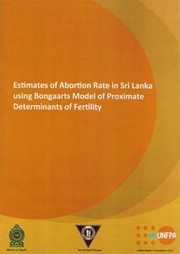 Estimates of Abortion Rate in Sri Lanka using Bongaarts Model of Proximate Determinants of Fertility