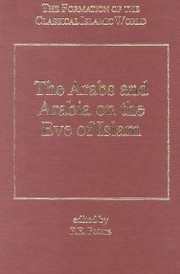 Cover of: The Arabs and Arabia on the Eve of Islam (The Formation of the Classical Islamic World, V. 3)