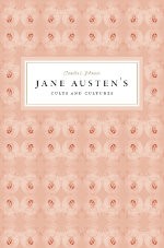 Jane Austen's cults and cultures by Claudia L. Johnson