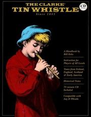 Cover of: Mel Bay The Clarke Tin Whistle: Deluxe Edition (Book & CD)