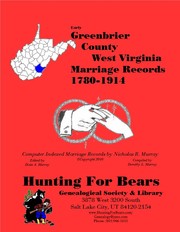 Greenbrier Co West Virginia Marriages 1780-1914 by David Alan Murray, Nicholas Russell Murray