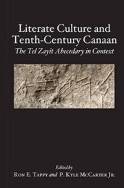 Cover of: Literate Culture and Tenth-Century Canaan: The Tel Zayit Abecedary in Context