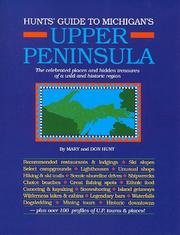 Cover of: Hunts Guide to Michigan's Upper Peninsula by Mary Hoffmann Hunt