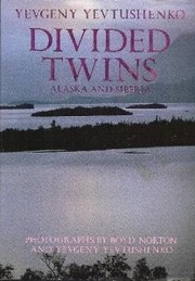 Cover of: Divided Twins: Alaska and Siberia