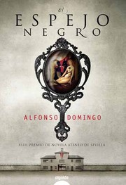 Cover of: El espejo negro by Alfonso Domingo