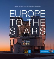 Cover of: Europe to the Stars — ESO’s first 50 years of exploring the southern sky