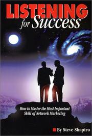 Cover of: Listening For Success--How to Master the Most Important Skill of Network Marketing