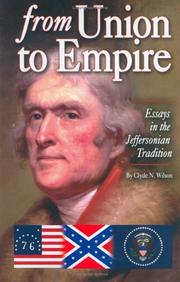 Cover of: From Union to Empire: Essays in the Jeffersonian Tradition