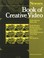 Cover of: Book of Creative Video