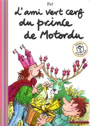 Cover of: L'ami vert cerf du prince de Motordu