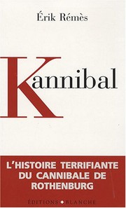 Cover of: Kannibal: journal d'un anthropophage