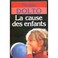 Cover of: La cause des enfants