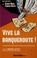 Cover of: Vive la banqueroute !