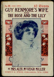 Cover of: Guy Kenmore's Wife & The Rose and the Lily