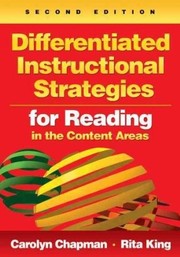Cover of: Differentiated instructional strategies for reading in the content areas by Chapman, Carolyn