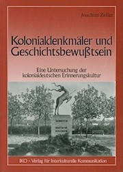 Kolonialdenkmäler und Geschichtsbewußtsein by Joachim Zeller