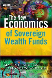 The new economics of sovereign wealth funds by Massimiliano Castelli