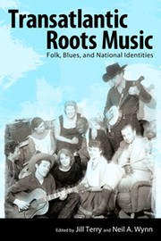 Cover of: Transatlantic roots music: folk, blues, and national identities