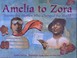 Cover of: Amelia to Zora