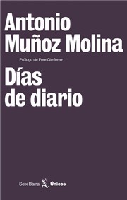 Cover of: Días de diario by Antonio Muñoz Molina