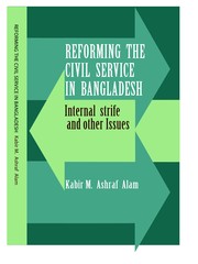 Cover of: Reforming the Civil Service in Bangladesh: Internal Strife and Other Issues.