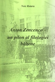 Anton Zencenco - un pilon al filologiei bălţene by Noie Rotaru