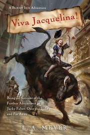 Viva Jacquelina! (Bloody Jack #10) by Louis A. Meyer