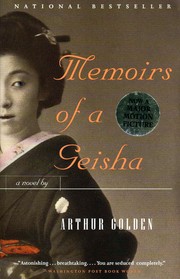 Cover of: Memoirs Of A Geisha. by Arthur Golden