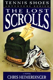 Cover of: Tennis Shoes: The Lost Scrolls (Tennis Shoes Adventure Series)