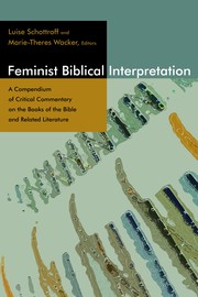 Cover of: Feminist biblical interpretation: a compendium of critical commentary on the books of the Bible and related literature