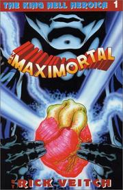 The Maximortal Collected Edition #1 by Rick Veitch