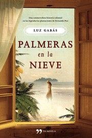 Cover of: Palmeras en la nieve by Luz Gabás