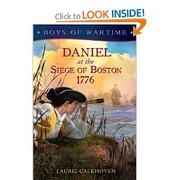 Cover of: Boys of wartime: Daniel at the Siege of Boston, 1776