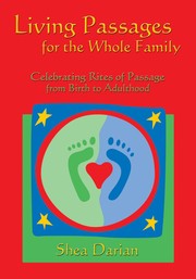Cover of: Living Passages for the Whole Family: Celebrating Rites of Passage from Birth to Adulthood