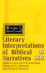 Cover of: Literary Interpretations of Biblical Narratives by edited by Kenneth R. R. Gros Louis, with James S. Ackerman and Thayer S. Warshaw