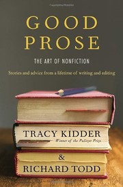 Cover of: Good prose: the art of nonfiction