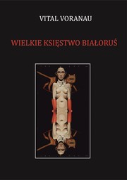 Wielkie Księstwo Białoruś by Vital Voranau