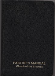 Cover of: Pastor's manual: Church of the Brethren